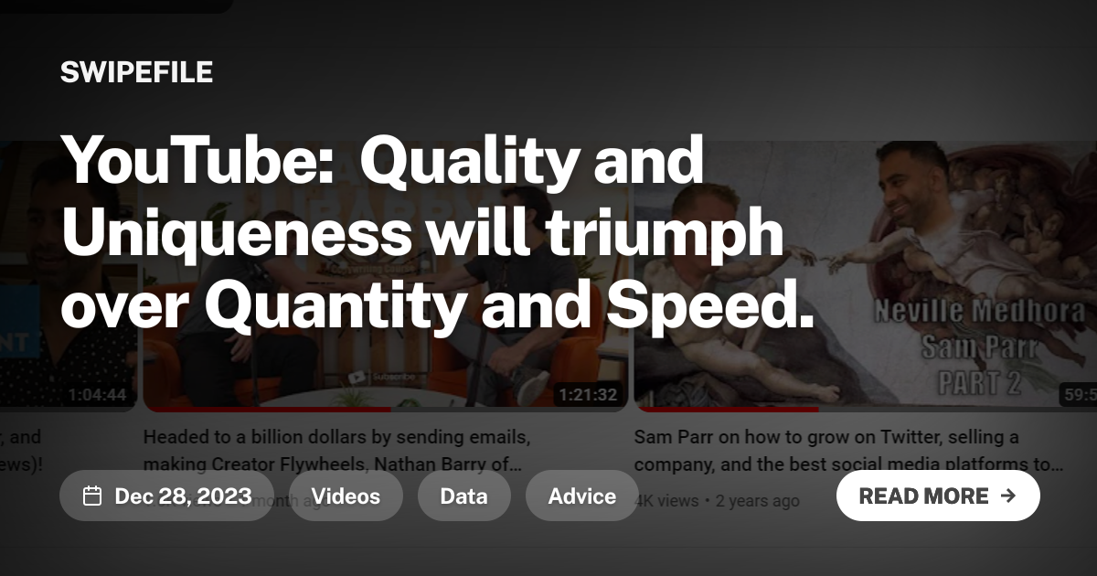 YouTube: Quality and Uniqueness will triumph over Quantity and Speed.