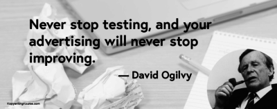 David Ogilvy quote on testing and improving