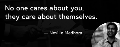 Neville Medhora quote write for others