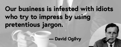 David Ogilvy quote about idiots