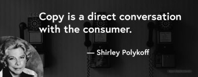Shirley Polykoff quote copy is a direct conversation with the consumer